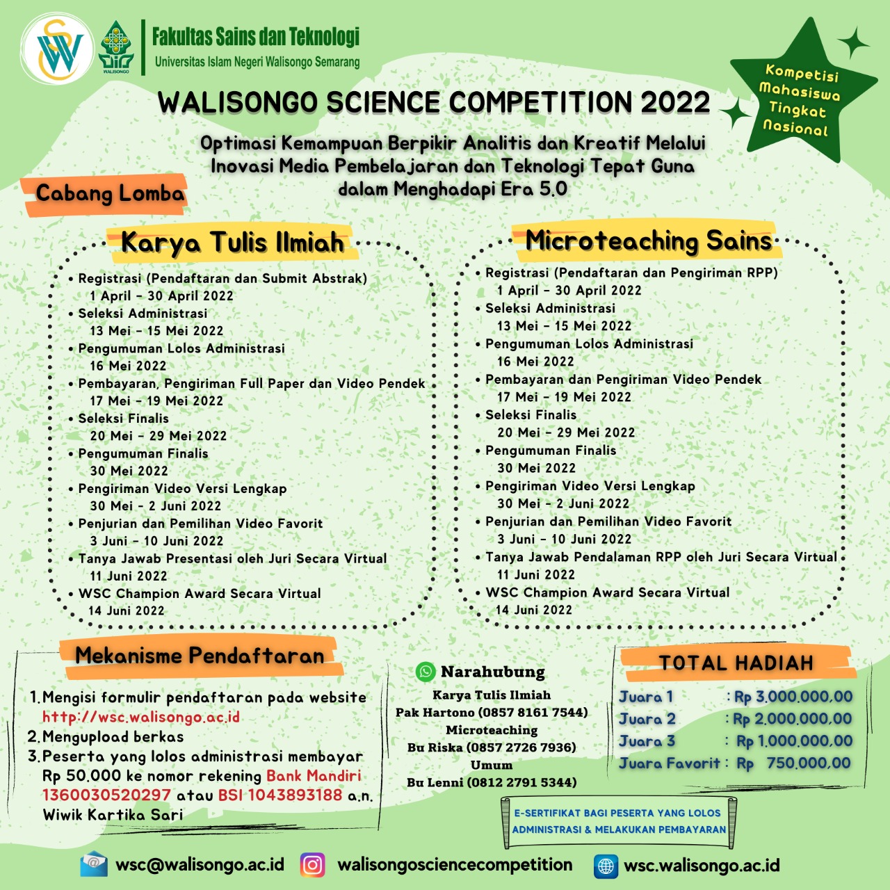 Walisongo Science Competition (WSC) adalah event lomba tingkat nasional untuk mahasiswa sains dan pendidikan sains yang diselenggarakan oleh Fakultas Sains dan Teknologi Universitas Islam Negeri Walisongo Semarang dan diadakan setiap tahun. Event ini diselenggrakan pertama kali pada tahun 2019 dan tahun ini adalah tahun ke-4 event lomba ini diselenggarakan. Berbeda dengan tahun sebelumnya, pada tahun 2022, cabang lomba yang diperlombakan terdiri dari 2 yaitu Karya Tulis Ilmiah (KTI) dan microteaching dengan mengusung tema 